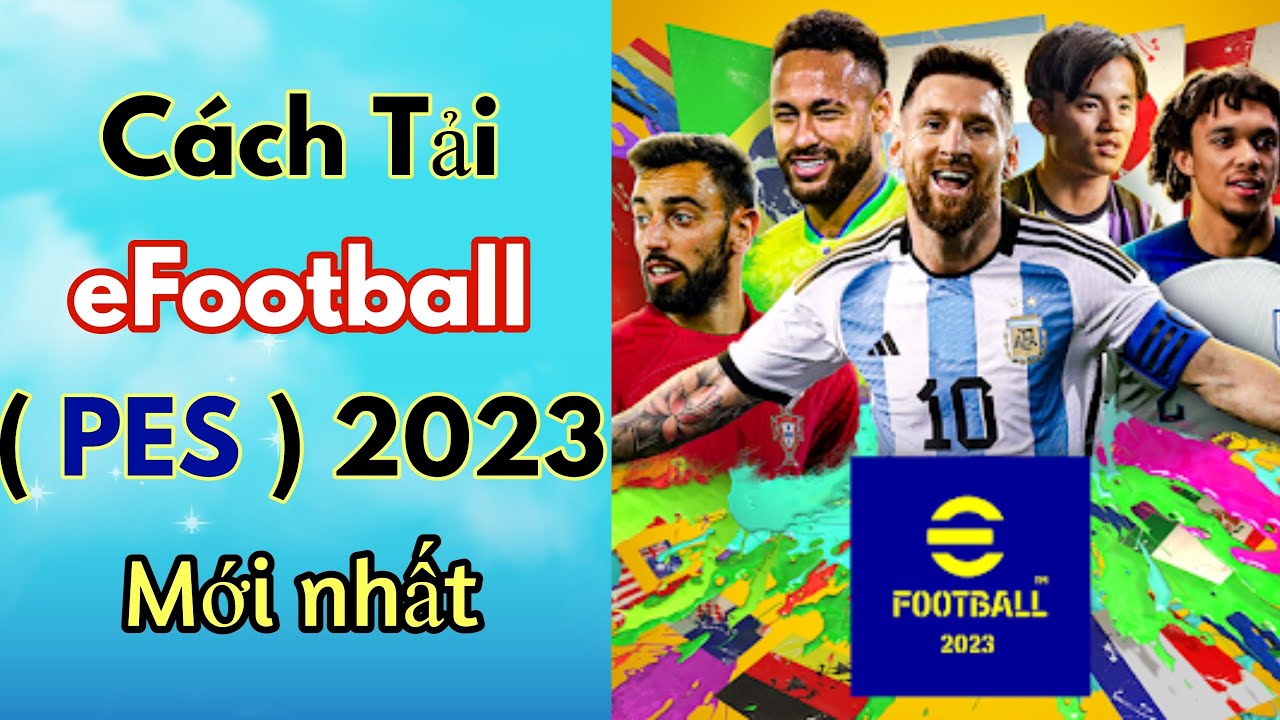 Cách tải efootball pes 2023